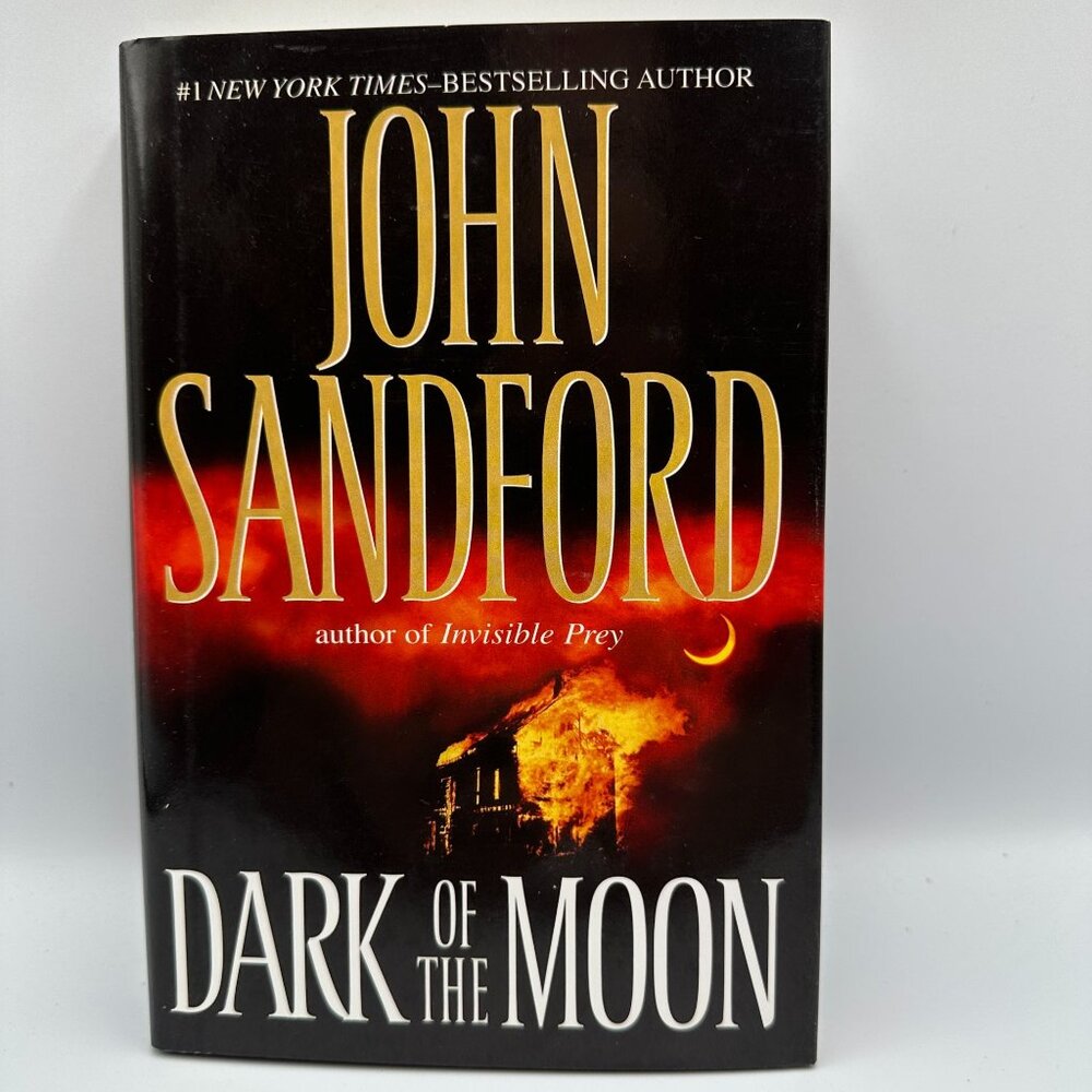 Dark Of The Moon John Sandford 2007 Hardcover First Edition Mystery Fiction Book